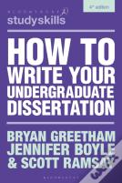 How To Write Your Undergraduate Dissertation