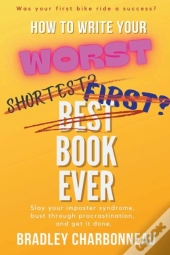 How To Write Your Worst Book Ever