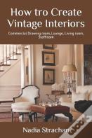 How Tro Create Vintage Interiors