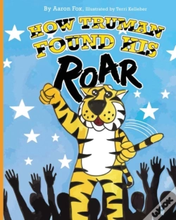 Capa do artigo How Truman Found His Roar