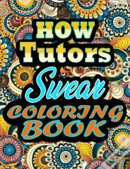 How Tutors Swear Coloring Book