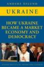 How Ukraine Became A Market Economy And Democracy - Preview