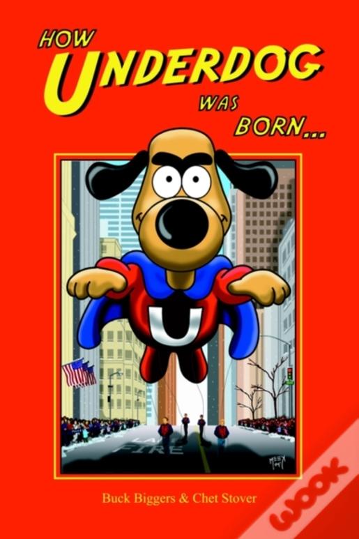 How Underdog Was Born