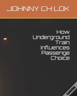 Capa do artigo How Underground Train Influences Passenge Choice