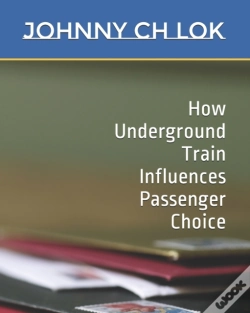 Capa do artigo How Underground Train Influences Passenger Choice