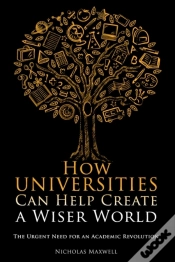 Capa do artigo How Universities Can Help Create A Wiser World