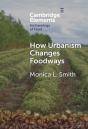 How Urbanism Changes Foodways - Preview