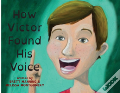 How Victor Found His Voice