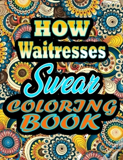 Capa do artigo How Waitresses Swear Coloring Book