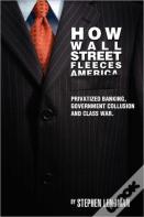 How Wall Street Fleeces America