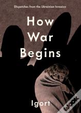 How War Begins