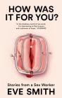 How Was It For You? - Preview