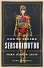 How We Became Sensorimotor - Preview