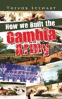 How We Built The Gambia Army - Preview
