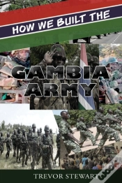 Capa do artigo How We Built The Gambia Army