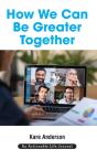 How We Can Be Greater Together - Preview