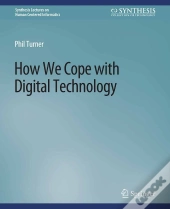 How We Cope With Digital Technology