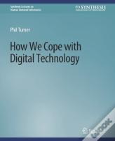 How We Cope With Digital Technology