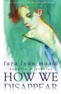 How We Disappear - Preview