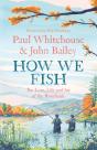How We Fish - Preview