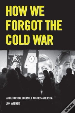 Capa do artigo How We Forgot The Cold War