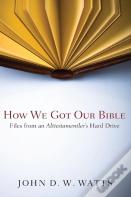 How We Got Our Bible