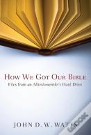 How We Got Our Bible