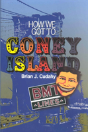 How We Got To Coney Island - Preview