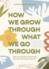How We Grow Through What We Go Through
