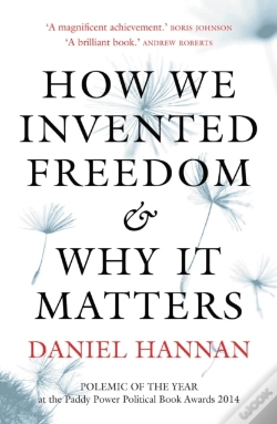 Capa do artigo How We Invented Freedom & Why It Matters