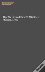 Capa do artigo How We Live And How We Might Live