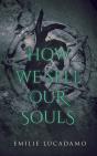 How We Sell Our Souls - Preview