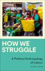 How We Struggle - Preview