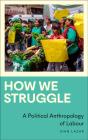 How We Struggle - Preview