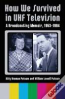 How We Survived In Uhf Television