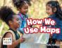 How We Use Maps - Preview