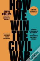 How We Win The Civil War