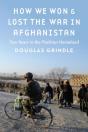 How We Won And Lost The War In Afghanistan - Preview