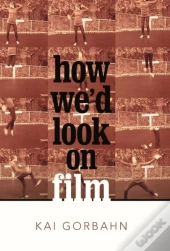 How We'D Look On Film