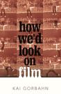 How We'D Look On Film - Preview