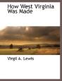 How West Virginia Was Made - Preview