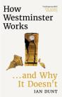 How Westminster Works . . . And Why It Doesn'T - Preview