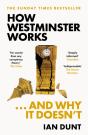 How Westminster Works . . . And Why It Doesn'T - Preview