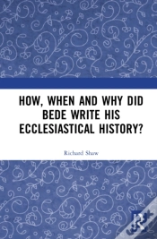 Capa do artigo How, When And Why Did Bede Write His Ecclesiastical History?
