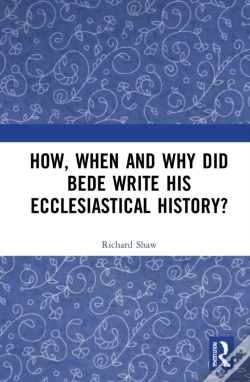 Capa do artigo How, When And Why Did Bede Write His Ecclesiastical History?