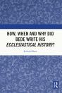 How, When And Why Did Bede Write His Ecclesiastical History? - Preview