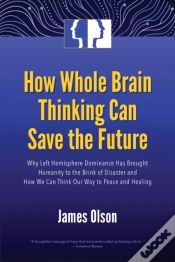 Capa do artigo How Whole Brain Thinking Can Save The Future