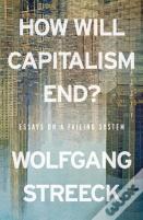 How Will Capitalism End?