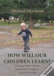 Capa do artigo How Will Our Children Learn? Choosing Better Schools