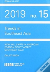 How Will Shifts In American Foreign Policy Affect Southeast Asia?